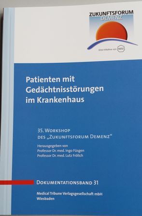 Patienten mit Gedächtnisstörungen im Krankenhaus – Band 31 von Frölich,  Lutz, Füsgen,  Ingo