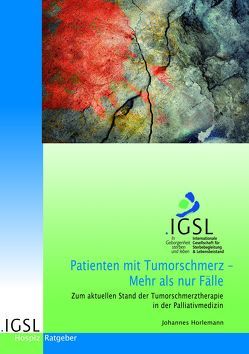 Patienten mit Tumorschmerz – Mehr als nur Fälle von Horlemann,  Dr. med. Johannes