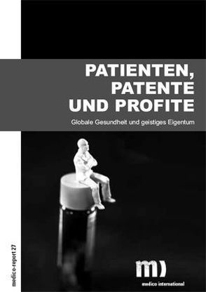 Patienten, Patente und Profite von Gebauer,  Thomas