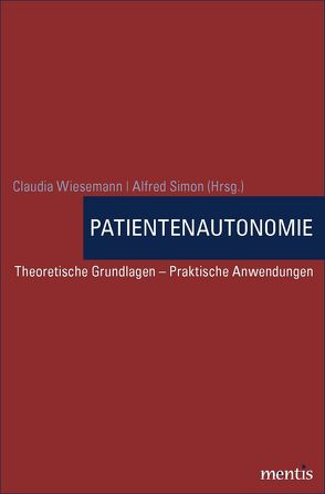 Patientenautonomie von Simon,  Alfred, Wiesemann,  Claudia