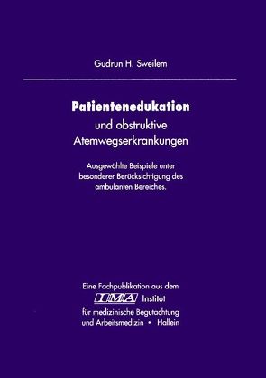 Patientenedukation u. obstruktive Atemwegserkrankungen von Sweilem,  Gudrun H.