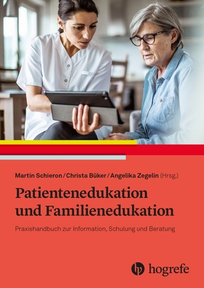 Patientenedukation und Familienedukation von Büker,  Christa, Schieron,  Martin, Zegelin,  Angelika