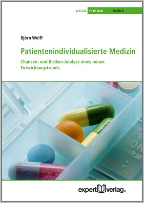 Patientenindividualisierte Medizin von Wolff,  Björn