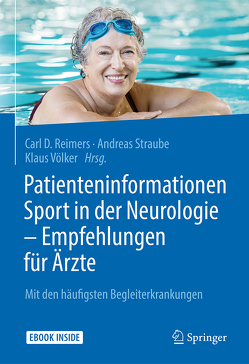 Patienteninformationen Sport in der Neurologie – Empfehlungen für Ärzte von Reimers,  Carl D., Straube,  Andreas, Völker,  Klaus