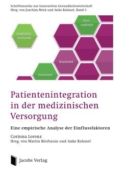 Patientenintegration in der medizinischen Versorgung von Bierbaum,  Martin, Lorenz,  Corinna, Rahmel,  Anke