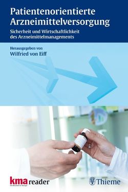 Patientenorientierte Arzneimittelversorgung von Aly,  Amin-Farid, Amann,  Steffen, Bensch,  Stefanie, Bernard,  Rudolf, von Eiff,  Wilfried