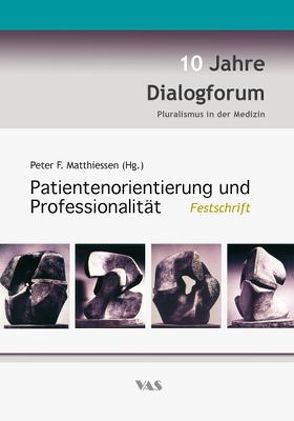Patientenorientierung und Professionalität von Matthiessen,  Peter F
