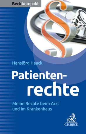 Patientenrechte von Haack,  Hansjörg