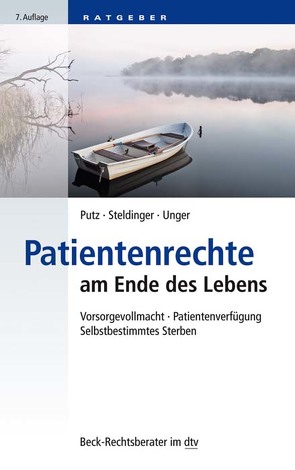 Patientenrechte am Ende des Lebens von Pütz,  Wolfgang, Steldinger,  Beate