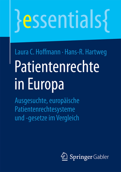 Patientenrechte in Europa von Hartweg,  Hans-R., Hoffmann,  Laura C.