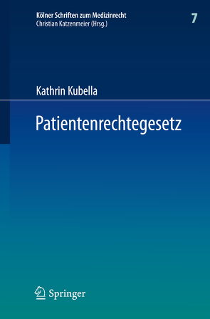 Patientenrechtegesetz von Kubella,  Kathrin
