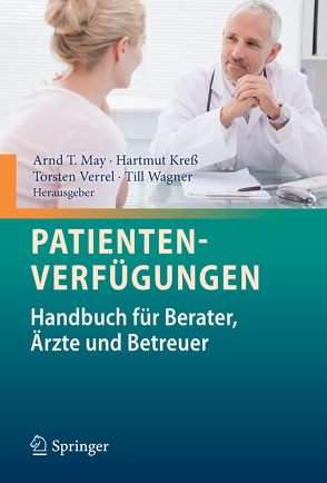 Patientenverfügungen von Kreß,  Hartmut, May,  Arnd T., Verrel,  Torsten, Wagner,  Till