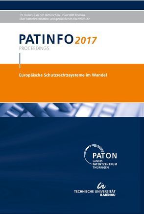 PATINFO2017 Europäische Schutzrechtssysteme im Wandel von Hoock,  Christoph, Milde,  Sabine
