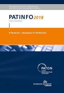 PATINFO2018 „IP Recherche – lmpulsgeber im Wettbewerb“ von Hoock,  Christoph, Milde,  Sabine