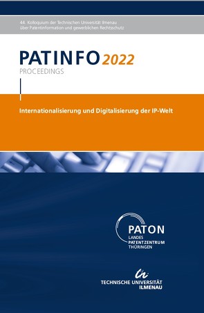 PATINFO2022 „Internationalisierung und Digitalisierung der IP-Welt! von Hoock,  Christoph, Milde,  Sabine