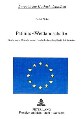 Patinirs ‚Weltlandschaft‘ von Zinke,  Detlef