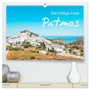 Patmos – Die heilige Insel (hochwertiger Premium Wandkalender 2024 DIN A2 quer), Kunstdruck in Hochglanz von und Elisabeth Jastram,  Thomas