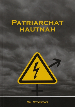 Patriachat Hautnah von Stockova,  Sh.