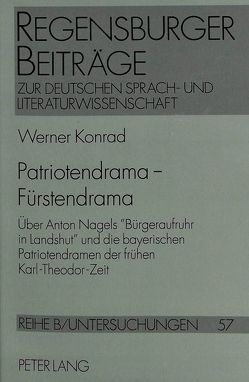 Patriotendrama – Fürstendrama von Konrad,  Werner