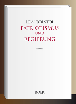 Patriotismus und Regierung von Czumikow,  Wladimir, Tolstoi,  Lew