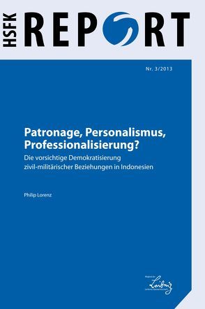 Patronage, Personalismus, Professionalisierung? von Lorenz,  Philip