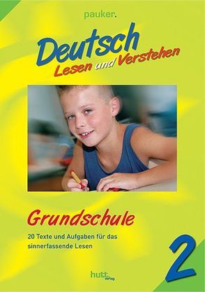 Pauker. Die Lernhilfen / Deutsch – Lesen & Verstehen, Grundschule Klasse 2 von Hutt,  Stephan