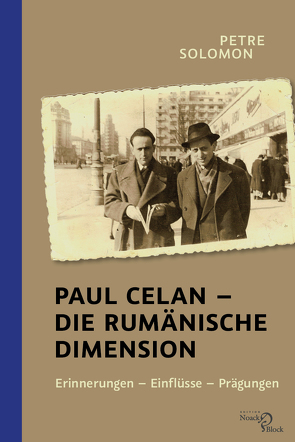Paul Celan – Die rumänische Dimension von Herlo,  Maria, Solomon,  Petre