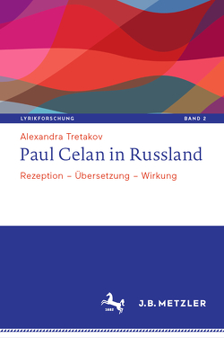 Paul Celan in Russland von Tretakov,  Alexandra