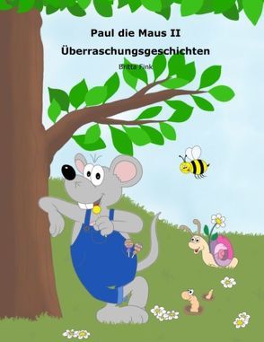 Paul die Maus II von Fink,  Britta