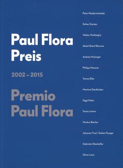 Paul Flora Preis / Premio Paul Flora von Brennacher,  Julia, Ermacora,  Beate, Hapkemeyer,  Andreas, Hörmann-Weingartner,  Magdalena, Mazza,  Lisa, Nievers,  Lena, Tabor,  Jürgen