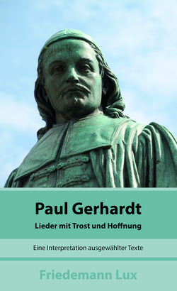 Paul Gerhardt von Gerhardt,  Paul, Lux,  Friedemann