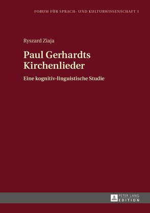 Paul Gerhardts Kirchenlieder von Ziaja,  Ryszard