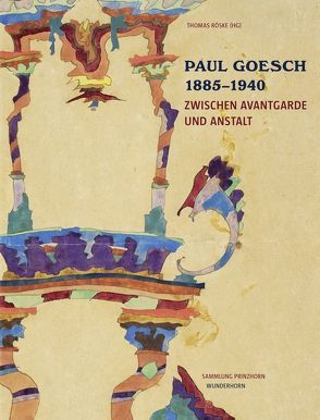 Paul Goesch 1885-1940 von Roeske,  Thomas