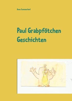 Paul Grabpfötchen Geschichten von Summerland,  Anne