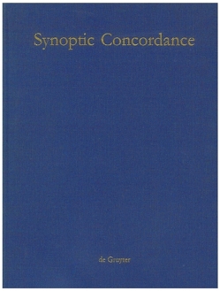 Paul Hoffmann; Thomas Hieke; Ulrich Bauer: Synoptic Concordance / Synoptic Concordance von Bauer,  Ulrich, Hieke,  Thomas, Hoffmann,  Paul