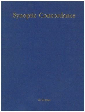 Paul Hoffmann; Thomas Hieke; Ulrich Bauer: Synoptic Concordance / Synoptic Concordance von Bauer,  Ulrich, Hieke,  Thomas, Hoffmann,  Paul