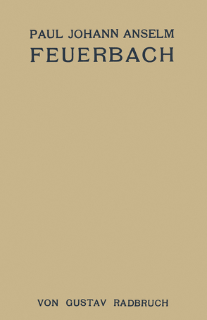 Paul Johann Anselm Feuerbach von Radbruch,  Gustav