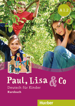 Paul, Lisa & Co A1.2 von Bovermann,  Monika, Georgiakaki,  Manuela, Zschärlich,  Renate