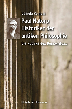 Paul Natorp. Historiker der antiken Philosophie von Romani,  Daniela
