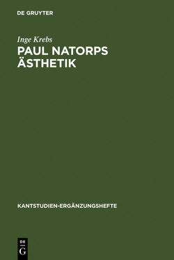 Paul Natorps Ästhetik von Krebs,  Inge