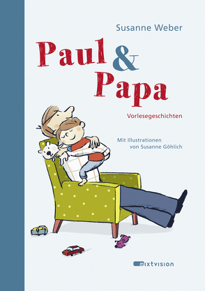 Paul & Papa von Göhlich,  Susanne, Weber,  Susanne