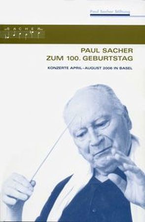 Paul Sacher zum 100. Geburtstag von Kassel,  Matthias