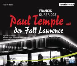 Paul Temple und der Fall Lawrence von Cordes,  Annemarie, Deltgen,  René, Durbridge,  Francis, Hermann,  Eduard, Lieck,  Kurt