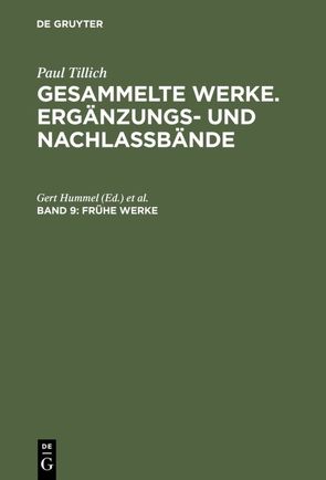 Paul Tillich: Gesammelte Werke. Ergänzungs- und Nachlaßbände / Frühe Werke von Hummel,  Gert, Lax,  Doris