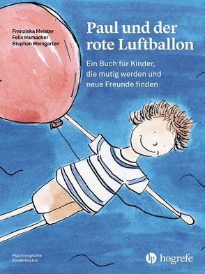 Paul und der rote Luftballon von Bodenmann,  Guy, Christiansen,  Hanna, Hamacher,  Felix, In-Albon,  Tina, Lomnitzer,  Klaus, Meister,  Franziska, Schwenck,  Christina, Weingarten,  Stephan