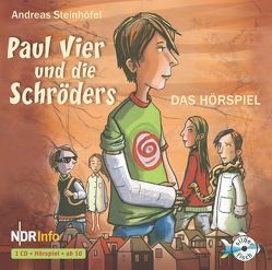 Paul Vier und die Schröders – Das Hörspiel von Auer,  Barbara, Grote,  Ulrike, Sprick,  Anton, Steinhöfel,  Andreas