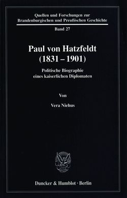 Paul von Hatzfeldt (1831–1901). von Niehus,  Vera