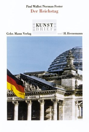 Paul Wallot /Norman Foster. Der Reichstag von Hammer-Schenk,  Harold, Meinert,  Till, Riemann,  Xenia