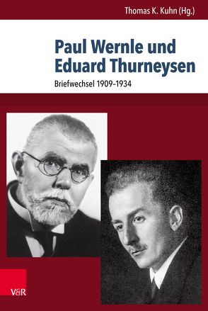 Paul Wernle und Eduard Thurneysen von Kuhn,  Thomas K.