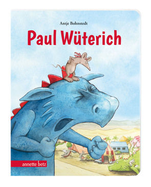 Paul Wüterich (Pappbilderbuch) von Bohnstedt,  Antje